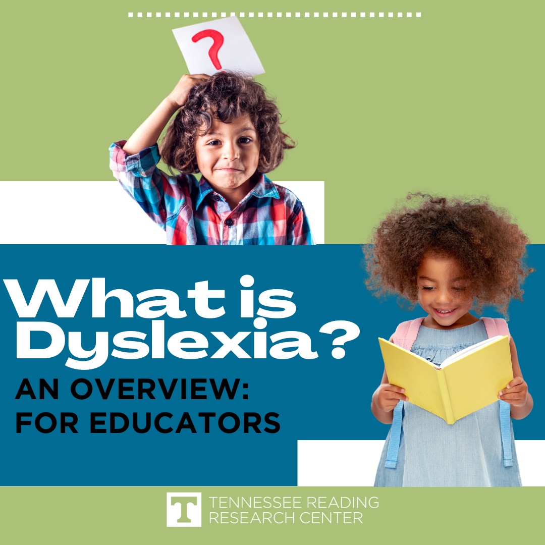 Dyslexia Overview for Educators (Infographic) - Tennessee Reading ...